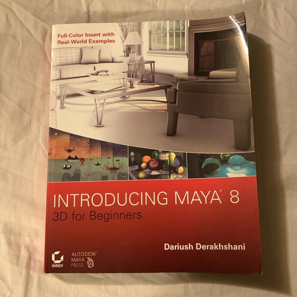 Used “Introducing Maya 8 3-D for Beginners”.